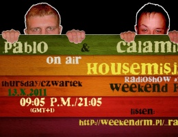 HOUSEMISJA 185 - DJ CALAMITE & DJ PABLO - BYTÓW (FOTO, FILM)