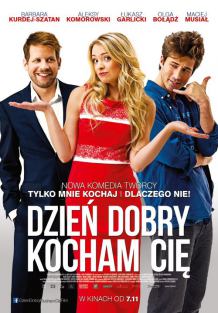 DZIEŃ DOBRY KOCHAM CIĘ!