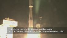 Rakieta Atlas V wyniosła na orbitę tajny ładunek. To najprawdopodobniej satelita szpiegowski