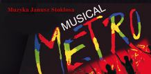 Musical METRO w Chojnicach