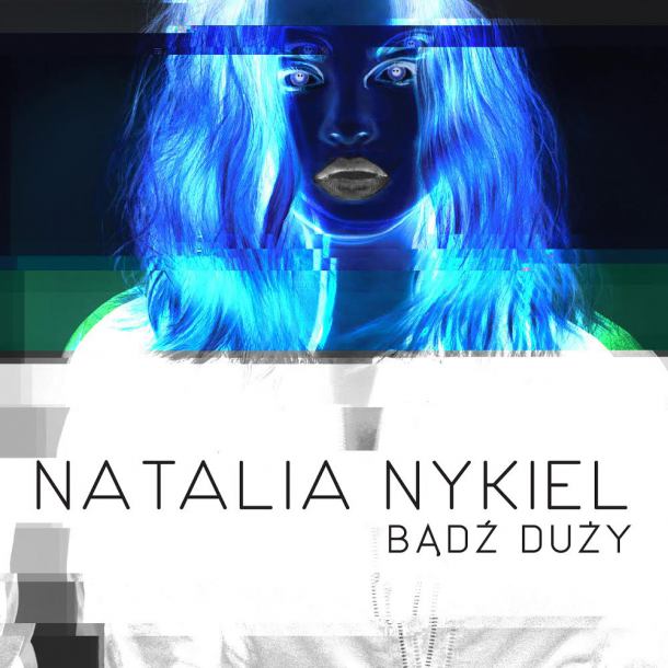 Natalia Nykiel pewnym krokiem wchodzi na muzyczny rynek
