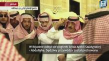 Skromny pogrzeb króla Arabii Saudyjskiej. Ciało w całunie złożono w nieoznakowanym grobie