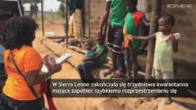 Sierra Leone walczy z ebolą. Trzydniowy zakaz wychodzenia z domów