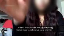 Młoda Francuzka rzuciła się pod pociąg, transmitując samobójstwo online. Powodem był gwałt