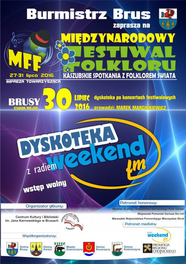 Międzynarodowy Festiwal Folkloru: dyskoteka z Radiem Weekend w Brusach
