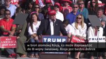 "Ona chce wywołać III wojnę światową" kontra "Wyobrażacie sobie Trumpa na najpotężniejszym stanowisku na świecie?"