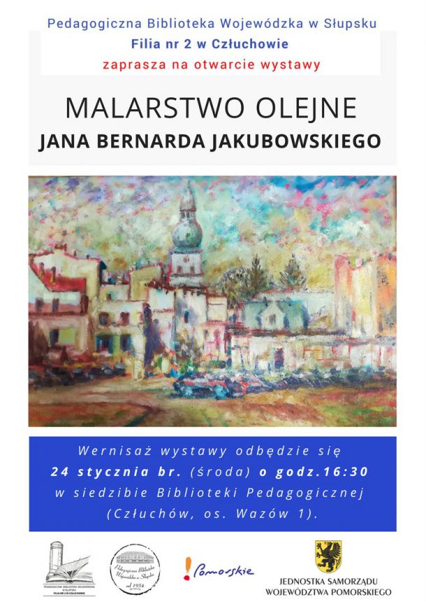 Wystawa Jana Bernarda Jakubowskiego w Człuchowie