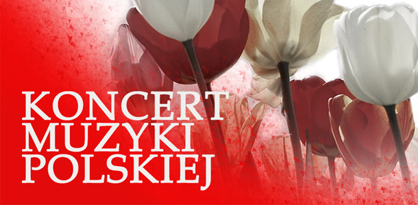 Koncert Muzyki Polskiej