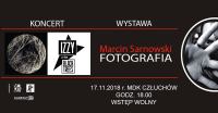 W sobotę wernisaż wystawy "Marcin Sarnowski Fotografia" połączony z koncertem Izzy & The Black Trees. 