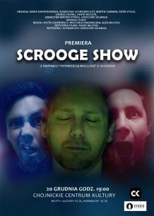 "Scrooge Show" - to tytuł spektaklu, który będzie można dziś (20.12) obejrzeć w Chojnickim Centrum Kultury