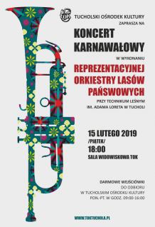 Koncert karnawałowy w wykonaniu Reprezentacyjnej Orkiestry Lasów Państwowych w Tucholi