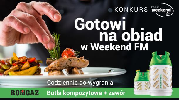 Gotowi na obiad z Weekend FM. Wygraj kompozytowe butle gazowe