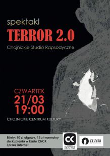 Terror i terroryzm w spektaklu teatralnym na scenie Chojnickiego Centrum Kultury