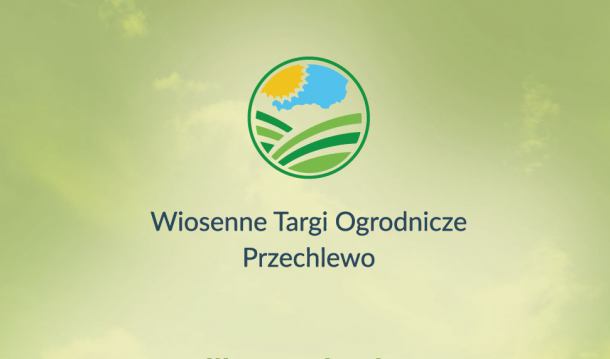 W ten weekend 1. Wiosenne Targi Ogrodnicze w Sąpolnie w gminie Przechlewo