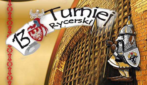 Przed nami 13. Turniej Rycerski w Chojnicach