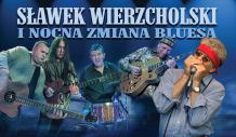 W Chojnickim Centrum Kultury odbędzie się dziś (23.01.) koncert Sławka Wierzcholskiego z zespołem Nocna Zamiana Bluesa
