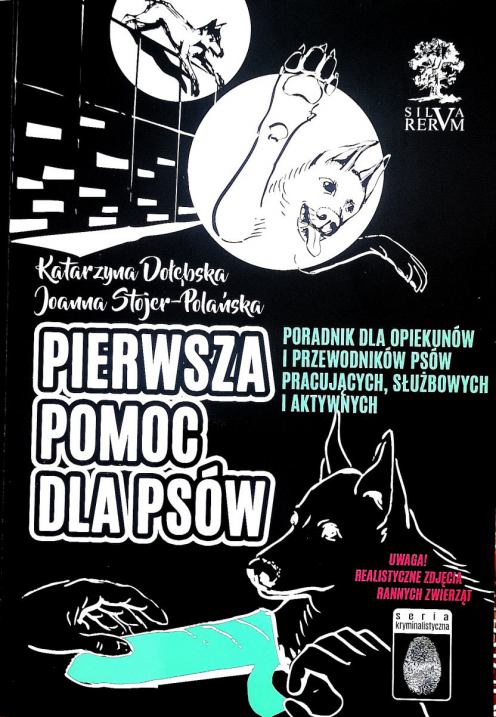 "Pierwsza pomoc dla ps&oacute;w". Katarzyna Dołębska, weterynarz z Parchowa, jest wsp&oacute;łautorką "psiego poradnika" (ROZMOWA)