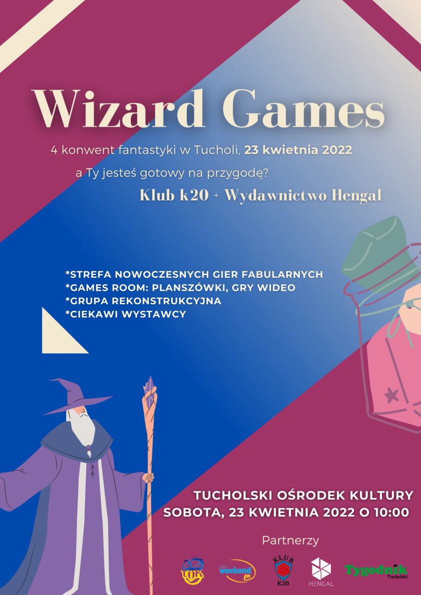 Tucholski Ośrodek Kultury zaprasza w sobotę 23.04 na IV Konwent Fantastyki Wizard Games