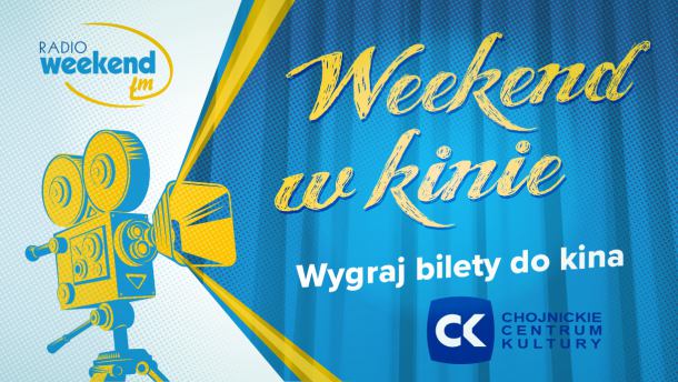 Weekend w kinie. Wygraj bilety do kina w Chojnickim Centrum Kultury!