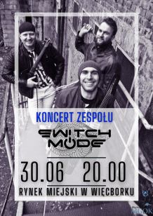 Na rynku w Więcborku zagra dziś (30.06.) trójmiejski zespół "Switch Mode"