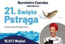 Dziś (15.07) w Wojtalu,w gminie Czersk, odbędzie się 21. Święto Pstrąga (MAPKA)
