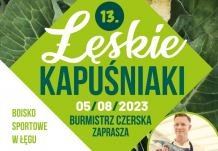 Jutro (05.08) 13-ta edycja Łęskich Kapuśniaków. Gościem specjalnym będzie Patryk Galewski