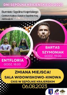 Najpierw "Entfloria", później Bartas Szymoniak wystąpią dziś (6.08) w Centrum Kultury i Sztuki w Sępólnie Krajeńskim