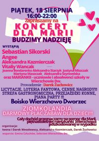 Już w piątek KONCERT DLA MARII. W Wierzchowie Dw. wystąpią Sebastian Sikorski, Angee, Aleksandra Kazmierczak i inni