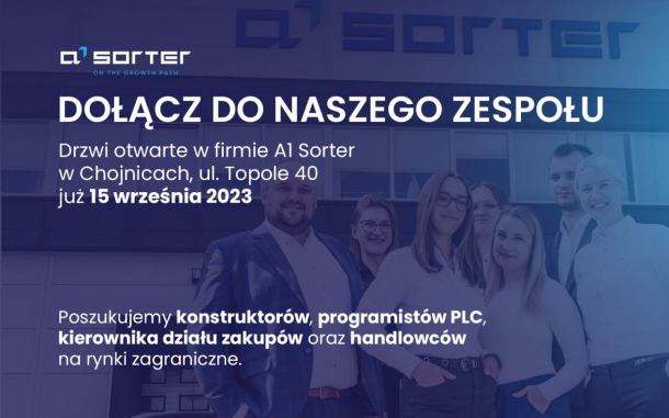 DOŁĄCZ do zespołu A1 Sorter i przyjdź na drzwi otwarte już 15 września od godz. 9:00, które odbędą się w siedzibie firmy w Topole 40 w Chojnicach!