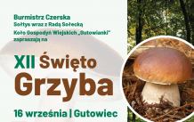 Jutro (16.09) Święto Grzyba w Gutowcu. Będzie rzut grzybem oraz zawody w ich zbieraniu