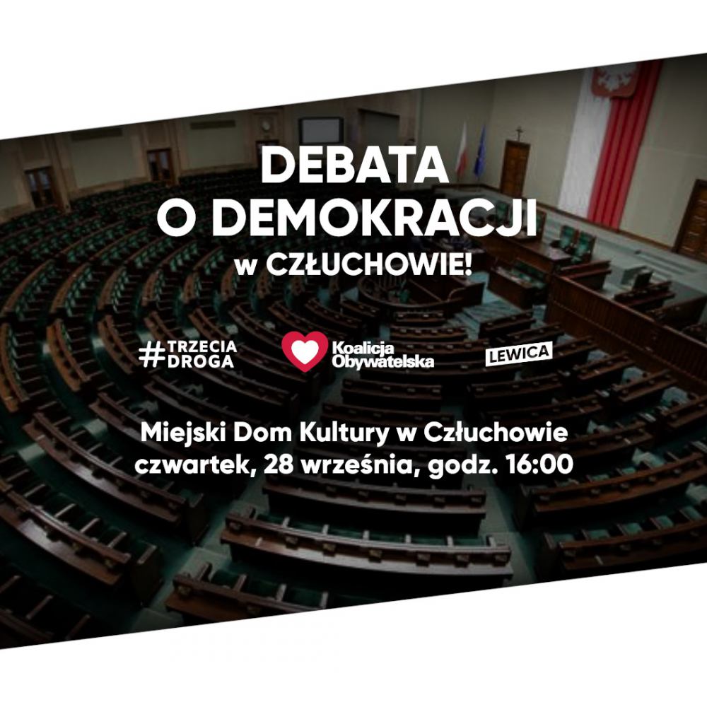Dziś 28.09. Debata o demokracji w Człuchowie. Wezmą w niej udział kandydaci na posłów z ramienia Koalicji Obywatelskiej, Trzeciej Drogi i Lewicy