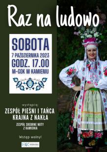W Kamieniu Krajeńskim w sobotę (7.10) koncert pod nazwą "Raz na ludowo"