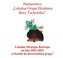 Lokalna Grupa Działania "Bory Tucholskie" ma nową strategię i budżet w wysokości około 4 mln euro