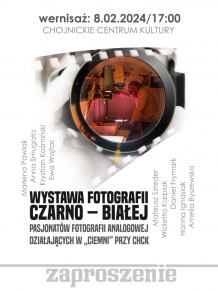W Chojnickim Centrum Kultury dziś (8.02.) otwarcie "Wystawy fotografii czarno-białej"