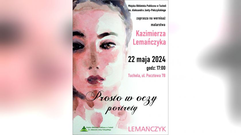 Dziś 22.05 w Tucholi wernisaż wystawy malarskiej Kazimierza Lemańczyka z Chojnic