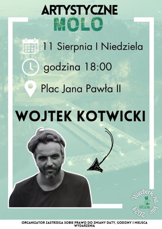 Na molo w Więcborku wystąpi dziś (11.08) muzyk z Bydgoszczy Wojtek Kotwicki