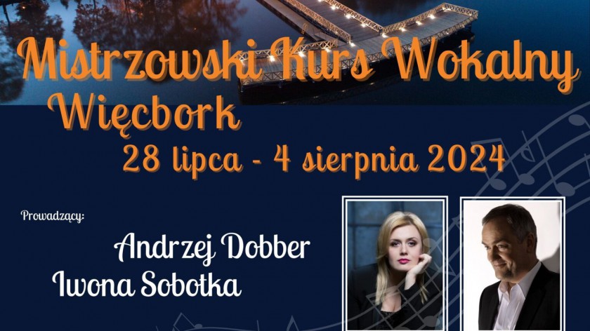 W Więcborku dziś 3.08. koncert finałowy Mistrzowskiego Kursu Wokalnego