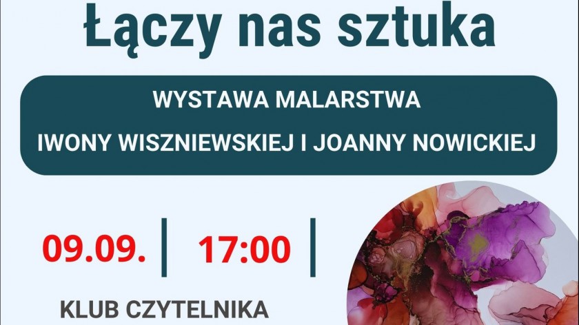 Dziś 9.09. w człuchowskiej bibliotece wernisaż wystawy malarstwa Łączy nas sztuka