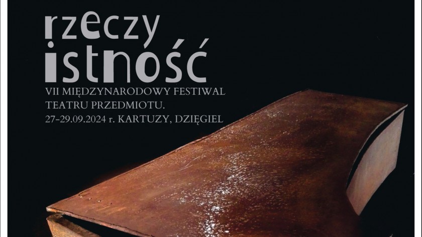 Rusza VII Międzynarodowy Festiwal Teatru Przedmiotu &quotRzeczy istność"