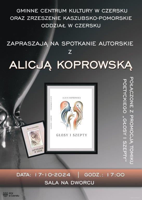 Poetka Alicja Koprowska zaprezentuje dziś (17.10.) w Czersku sw&oacute;j najnowszy tomik poezji "Głosy i szepty"