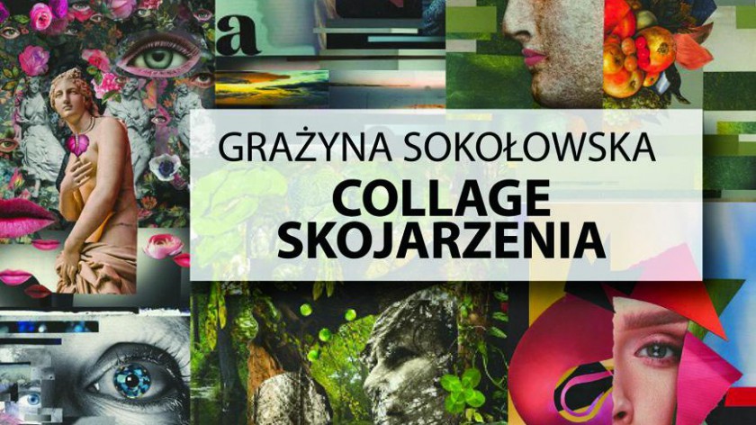 Collage - skojarzenia. Wystawa w galerii Chojnickiego Centrum Kultury