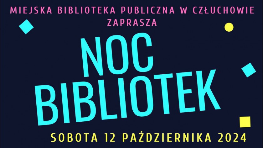 W sobotę 12.10. Noc Bibliotek w Człuchowie. Na część wydarzeń obowiązują zapisy