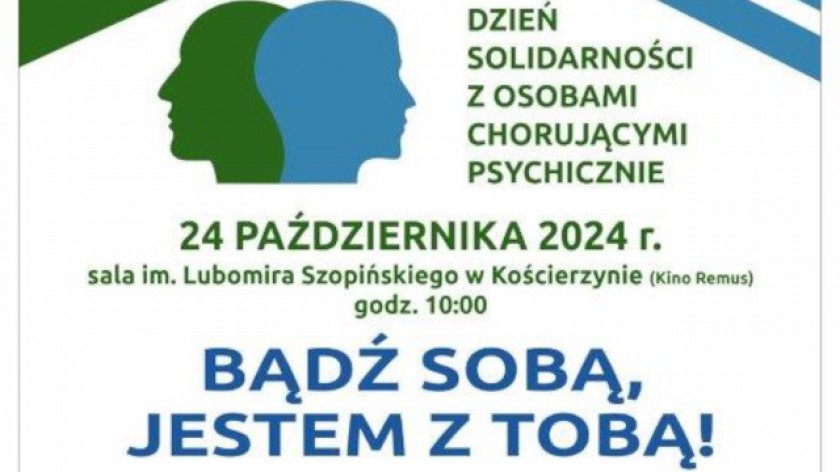 Bądź sobą, jestem z Tobą. W Kościerzynie odbędzie się jutro 24.10. finał kampanii społecznej poświęconej zdrowiu psychicznemu