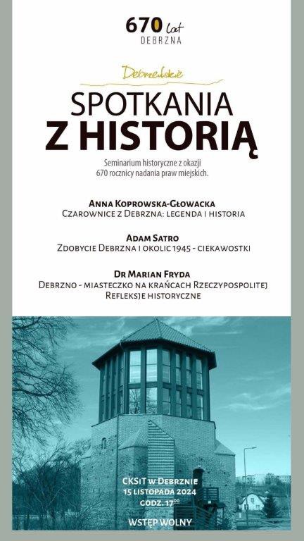 W Debrznie odbędą się dziś Debrzeńskie Spotkania z Historią