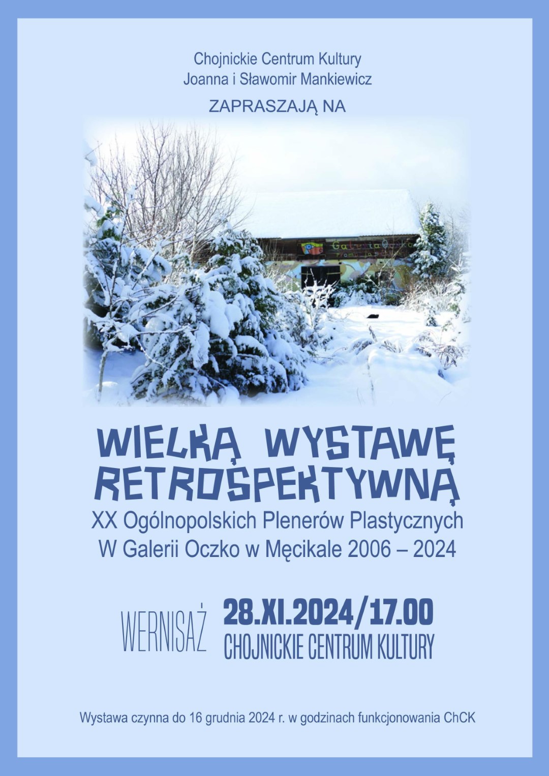 W Chojnickim Centrum Kultury odbędzie się dziś (28.11.) wernisaż Wielkiej Wystawy Retrospektywnej