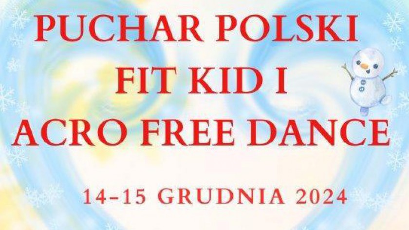 Człuchów będzie gospodarzem Pucharu Polski Fit Kid i Acro Free Dance