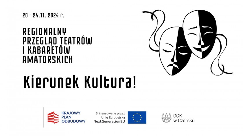 W Czersku rusza Regionalny Przegląd Teatrów i Kabaretów Amatorskich Kierunek Kultura!