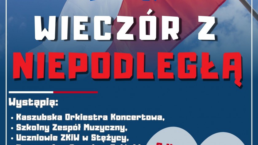 W Stężycy k. Kościerzyny dziś 8.11 Wieczór z Niepodległą