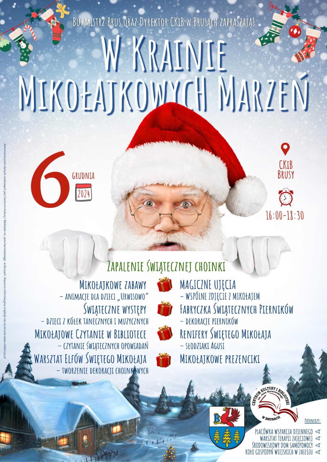 "Kraina Mikołajkowych Marzeń" zaprasza dziś (6.12.) do Brus. W Centrum Kultury i Bibliotece odbędą mikołajkowe zabawy