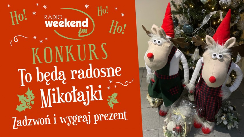 Konkurs Mikołajkowy w Weekend FM. Zadzwoń i wygraj prezent